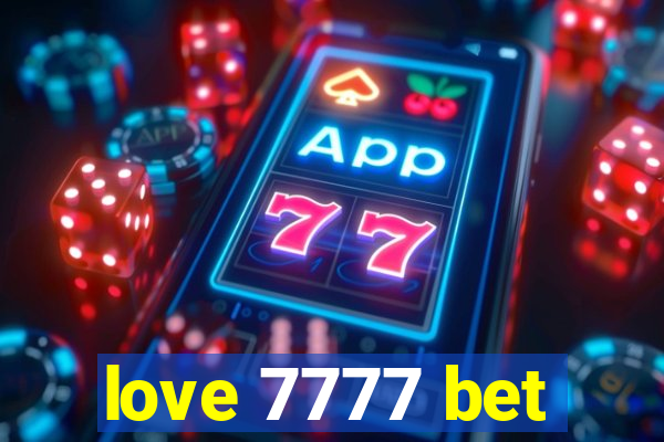 love 7777 bet